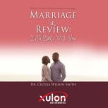 Marriage in Review: It All Starts With You: Strong Sisters of Strength Ministries presents..., Dr. Cecilia Wilson Smith