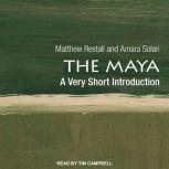 The Maya A Very Short Introduction, Matthew Restall