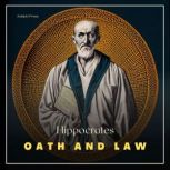 Oath and Law, Hippocrates