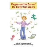 Pepper and the Case of the Clever Car Capers, Priscilla Kirkpatrick