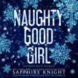 Naughty Good Girl Holidays with the Boss, Sapphire Knight
