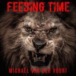 Feeding Time, Michael van der Voort