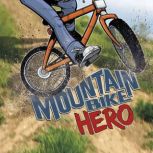 Mountain Bike Hero, Jake Maddox