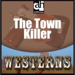 The Town Killer, Ray Hogan