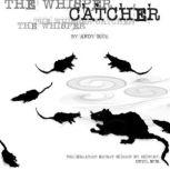 The Whisper Catcher, Andy Rice