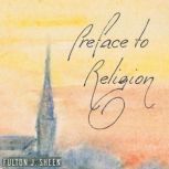 Preface to Religion, Fulton J. Sheen