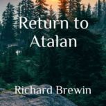 Return to Atalan, Richard Brewin