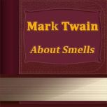 About Smells, Mark Twain
