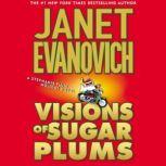 Visions of Sugar Plums A Stephanie Plum Holiday Novel, Janet Evanovich