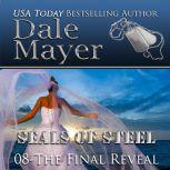 The Final Reveal Book 8 of SEALs of Steel, Dale Mayer