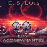 Los Acompanantes, C.S Luis