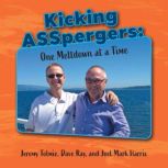 Kicking ASSpergers, Jeremy Tolmie