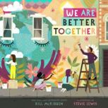 We Are Better Together, Bill McKibben