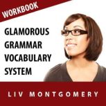 Glamorous Grammar Vocabulary System Speed Learning Now Vocabulary Builder, Liv Montgomery