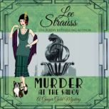 Murder at the Savoy A 1920's Cozy Mystery, Lee Strauss
