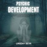 Psychic Development, Lindsay Silva