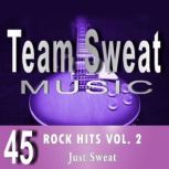 Rock Hits: Volume 2 Team Sweat, Antonio Smith