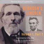 Herndon's Lincoln Illustrated Edition Volume One Part Two, William Herndon and Jesse Weik
