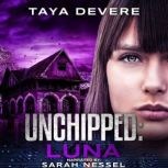 Unchipped: Luna, Taya DeVere