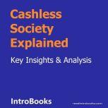 Cashless Society Explained, Introbooks Team
