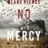 No Mercy (A Valerie Law FBI Suspense ThrillerBook 1), Blake Pierce