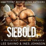 Siebold A Berserker Warrior Romance, Lee Savino