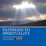 Pathways to Spirituality Varieties of Spiritual Experience From the Pages of AA Grapevine, AA Grapevine