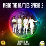 Inside The Beatles Sphere 2, Geoffrey Giuliano
