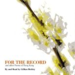 For the Record and other Poems of Hong Kong, Gillian Bickley