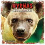 Hyenas Built for the Hunt, Tammy Gagne