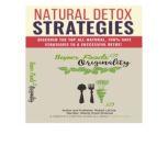 Natural Detox Strategies & Super Foods Originality, Robert LaCole