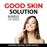 Good Skin Solution Bundle, 2 n 1 Bundle, Joanna Haven