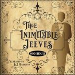 The Inimitable Jeeves [Classic Tales Edition], P.G. Wodehouse