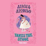 Alicia Alonso Takes the Stage, Rebel Girls