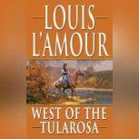 West of the Tularosas, Louis L'Amour