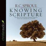 Knowing Scripture, R. C. Sproul
