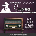 Suspense: Case History of Edgar Lowndes, Robert Tallman