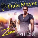 Zane Book 3 of The K9 Files, Dale Mayer