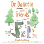 Dr. Dolittle and Friends, Hugh Lofting