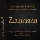 The Holy Bible in Audio - King James Version: Zechariah, David Cochran Heath