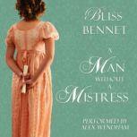 A Man without a Mistress, Bliss Bennet