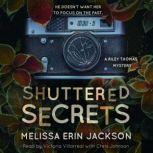 Shuttered Secrets, Melissa Erin Jackson