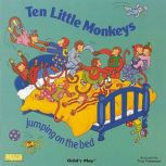 Ten Little Monkeys Jumping on the Bed, Child's Play
