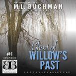 Ghost of Willow's Past, M. L. Buchman