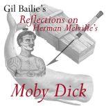 Reflections on Herman Melville's Moby Dick, Gil Bailie