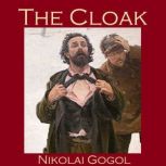 The Cloak, Nikolai Gogol
