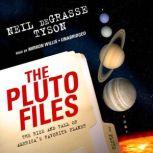The Pluto Files The Rise and Fall of Americas Favorite Planet, Neil deGrasse Tyson