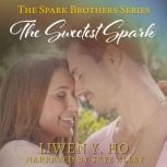 The Sweetest Spark, Liwen Y. Ho