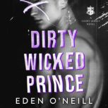 Dirty Wicked Prince, Eden O'Neill