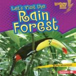 Let's Visit the Rain Forest, Buffy Silverman